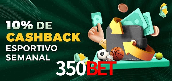 10% de bônus de cashback na 350bet